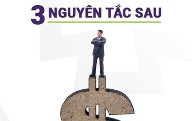 ĐỂ ĐẦU TƯ THÀNH CÔNG, BẠN KHÔNG THỂ BỎ QUA 3 NGUYÊN TẮC SAU